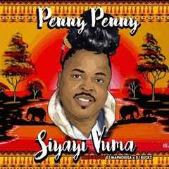 Penny Penny -  Siyayi Vuma (Prod. By DJ Maphorisa & DJ Buckz) (Instrumental Mix).jpg